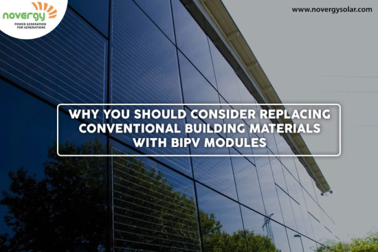 Why You Should Consider Replacing Conventional Building Materials with BIPV Modules